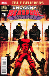 True Believers: Uncanny Deadpool #1 (2016 - 2016) Comic Book Value