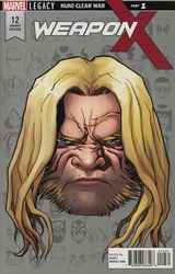 Weapon X #12 McKone 1:10 Legacy Headshot Variant (2017 - 2019) Comic Book Value