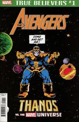 True Believers: Avengers - Thanos Vs. The Marvel Universe #1 (2019 - 2019) Comic Book Value