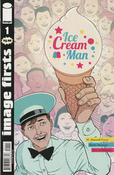 Image Firsts: Ice Cream Man #1 (2019 - 2019) Comic Book Value