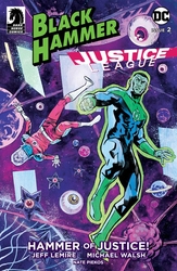 Black Hammer/Justice League: Hammer of Justice! #2 Walsh Cover (2019 - 2019) Comic Book Value