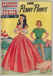 Classics Illustrated Junior #528 The Penny Prince (1953 - 1971) Comic Book Value