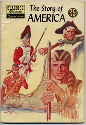Classics Illustrated Special Issue #132A The Story of America (1955 - 1962) Comic Book Value