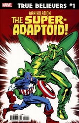 True Believers: Annihilation - Super-Adaptoid #1 (2020 - 2020) Comic Book Value