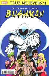 True Believers: The Criminally Insane - Bushman #1 (2020 - 2020) Comic Book Value