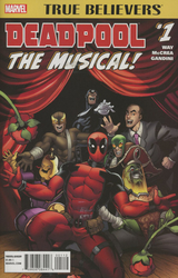 True Believers: Deadpool The Musical #1 2nd Printing (2016 - 2016) Comic Book Value