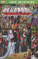 True Believers: The Wedding of Deadpool #1 2nd Printing (2016 - 2016) Comic Book Value