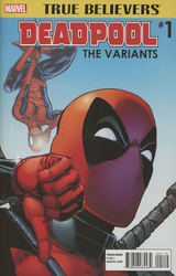 True Believers: Deadpool Variants #1 2nd Printing (2016 - 2016) Comic Book Value