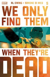 We Only Find Them When They're Dead #5 2nd Printing (2020 - ) Comic Book Value