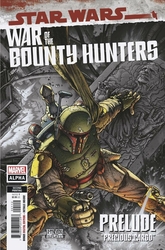 Star Wars: War of the Bounty Hunters Alpha #1 2nd Printing (2021 - 2021) Comic Book Value