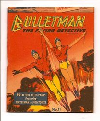 Mighty Midget Comics, The #Bulletman 11 (1942 - 1943) Comic Book Value